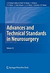 Advances and Technical Standards in Neurosurgery, Vol. 33 (Hardcover)