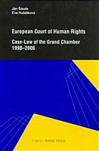 European Court of Human Rights: Case-Law of the Grand Chamber 1998-2006 (Hardcover, Edition.)