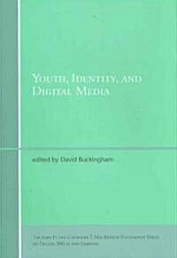 Youth, Identity, And Digital Media (Hardcover)