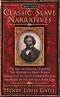 The Classic Slave Narratives (Mass Market Paperback, Reissue)