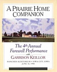 A Prairie Home Companion: The 4th Annual Farewell Performance (Audio CD)