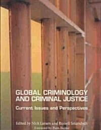 Global Criminology and Criminal Justice: Current Issues and Perspectives (Paperback)