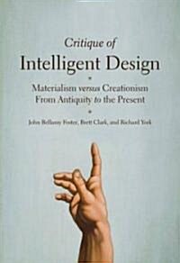 Critique of Intelligent Design: Materialism Versus Creationism from Antiquity to the Present (Paperback)
