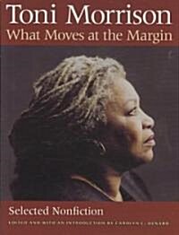 What Moves at the Margin: Selected Nonfiction (Hardcover)