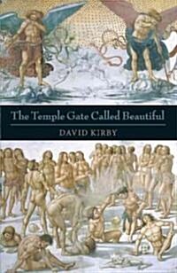 The Temple Gate Called Beautiful (Paperback)