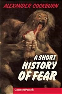 Short History of Fear (Paperback)