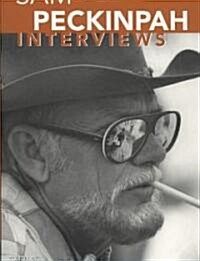 Sam Peckinpah: Interviews (Paperback)