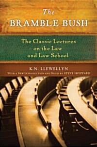The Bramble Bush: The Classic Lectures on the Law and Law School (Paperback)