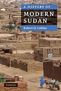 A History of Modern Sudan (Paperback)