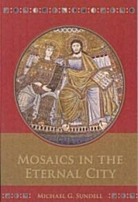 Mosaics in The Eternal City (Paperback)