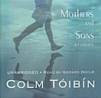 Mothers and Sons: Stories (Audio CD)