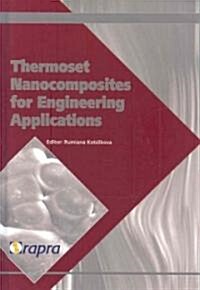 Thermoset Nanocomposites for Engineering Applications (Hardcover)