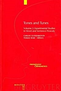 Tones and Tunes, Volume 2: Experimental Studies in Word and Sentence Prosody (Hardcover)