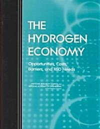 The Hydrogen Economy: Opportunities, Costs, Barriers, and R&d Needs (Paperback)