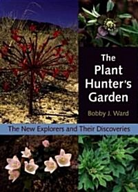 The Plant Hunters Garden (Hardcover)