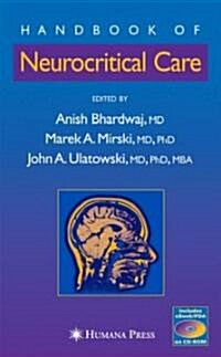 Handbook of Neurocritical Care [With Ebook/PDA on CD-ROM] (Paperback, 2004)