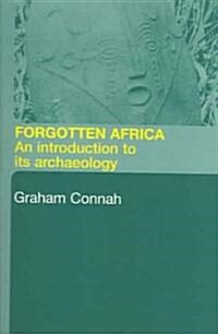 Forgotten Africa : An Introduction to its Archaeology (Paperback)