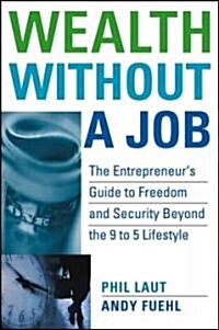 Wealth Without a Job (Hardcover)