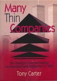 Many Thin Companies: The Change in Customer Dealings and Managers Since September 11, 2001 (Paperback)