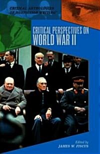 Critical Perspectives on World War II (Library Binding)