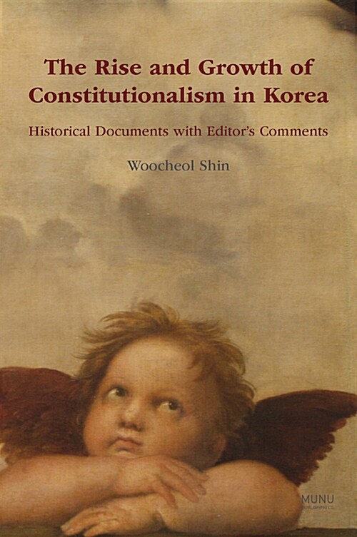 The Rise and Growth of Constitutionalism in Korea