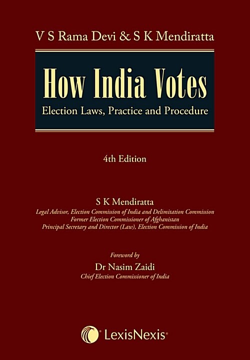 How India Votes–Election Laws, Practice and Procedure (Hardcover)