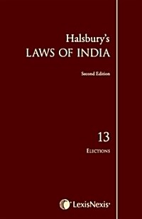 Halsbury’s Laws of India, Volume 13: Elections (Hardcover)