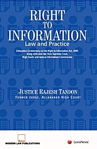Right to Information–Law and Practice (Hardcover)