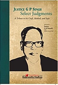 Justice G P Singh Select Judgments (Paperback)