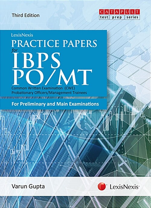 LexisNexis Practice Papers for IBPS PO/MT – Common Written Examination (CWE) Probationary Officers/Management Trainees [For Preliminary and Main Exami (Paperback)