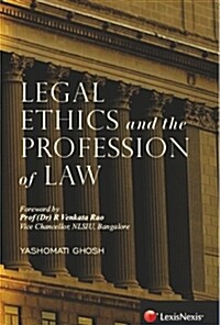 LEGAL ETHICS AND THE PROFESSION OF LAW (Paperback)