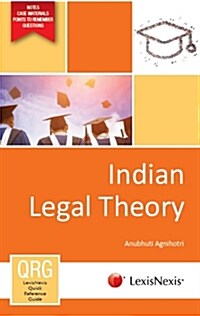 LexisNexis Quick Reference Guide : Indian Legal Theory (Paperback)