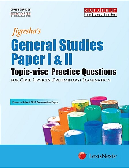 General Studies-Paper I&II (Topic-wise Practice Questions) for Civil Services (Preliminary) Examination (Paperback)