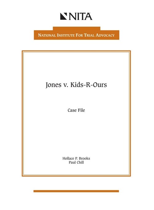 Jones V. Kids-R-Ours: Case File (Paperback)