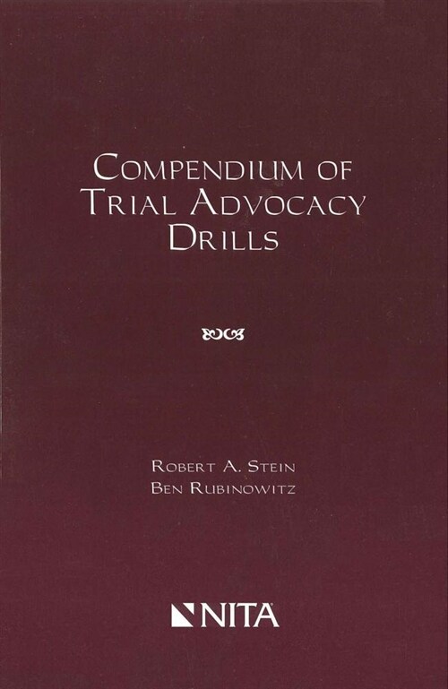 Compendium of Trial Advocacy Drills (Paperback)