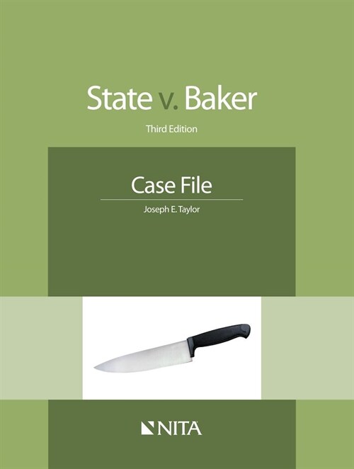 State V. Baker: Case File (Paperback, 3, Third Edition)