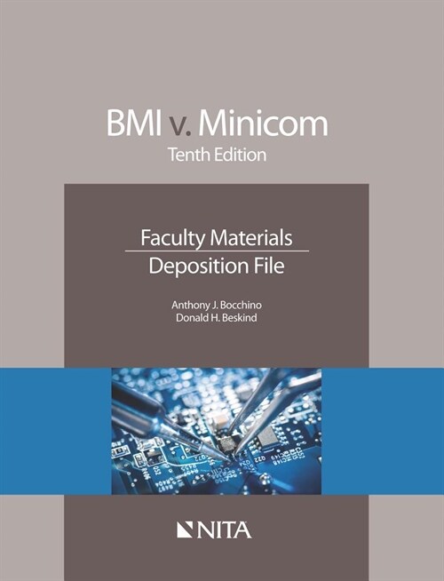 BMI V. Minicom: Faculty Materials, Deposition File (Paperback, 10)