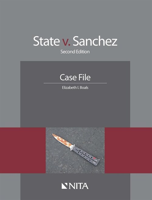 State V. Sanchez: Case File (Paperback, 2, Second Edition)