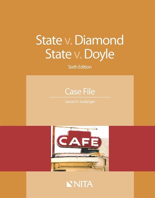 State V. Diamond, State V. Doyle: Case File (Paperback, 6, Sixth Edition)