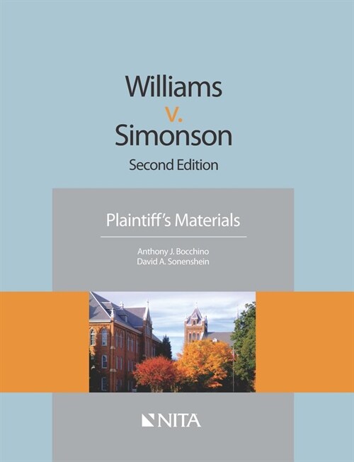 Williams V. Simonson: Plaintiffs Materials (Paperback, 2, Second Edition)