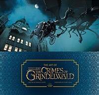 The Art of Fantastic Beasts: The Crimes of Grindelwald (Hardcover, 영국판)