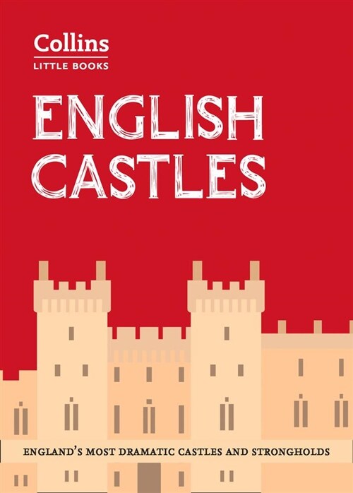 English Castles : England’S Most Dramatic Castles and Strongholds (Paperback)