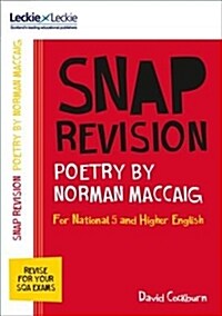 National 5/Higher English Revision: Poetry by Norman MacCaig : Revision Guide for the Sqa English Exams (Paperback)