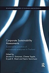 Corporate Sustainability Assessments : Sustainability practices of multinational enterprises in Thailand (Paperback)