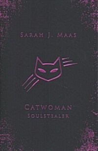 Catwoman: Soulstealer (DC Icons series) (Hardcover)