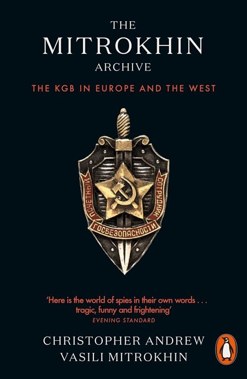 The Mitrokhin Archive : The KGB in Europe and the West (Paperback)