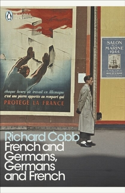 French and Germans, Germans and French : A Personal Interpretation of France under Two Occupations, 1914–1918/1940–1944 (Paperback)