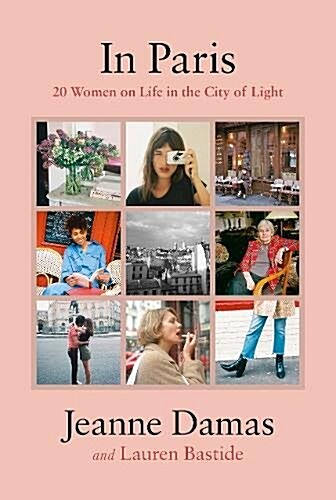 In Paris : 20 Women on Life in the City of Light (Hardcover)