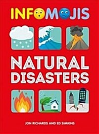 Infomojis: Natural Disasters (Hardcover, Illustrated ed)