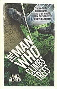 The Man Who Climbs Trees (Paperback)